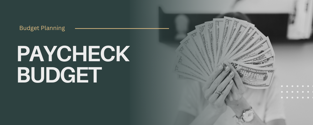 How to Start Budgeting When You Live Paycheck to Paycheck